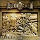 Bolt Thrower - Those Once Loyal