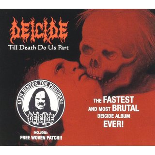 Deicide - Till Death Do Us Part